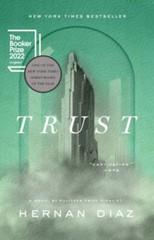 Trust – Paperback By Diaz, Hernan – VERY GOOD