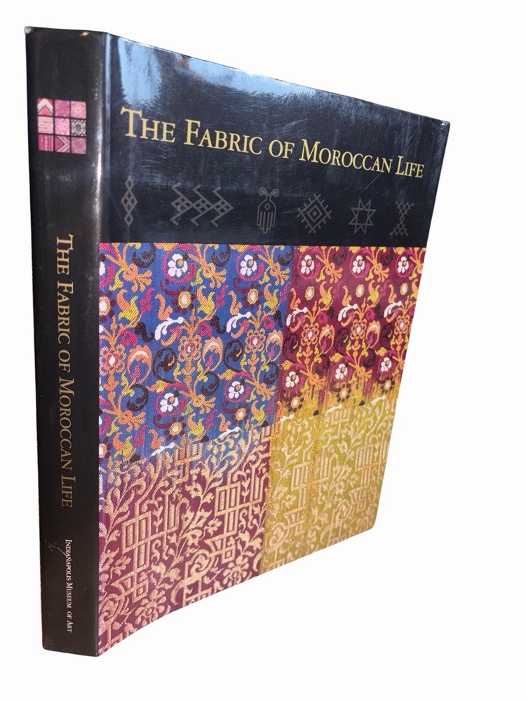 The Fabric of Moroccan Life 2002 1st HC DJ Moroccan Textiles Rugs Weaving ~ FINE
