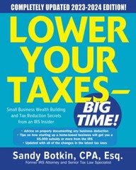 Lower Your Taxes – BIG TIME 2023-2024: Small Business Wealth Building an – GOOD