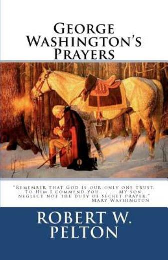 George Washington’s Prayers