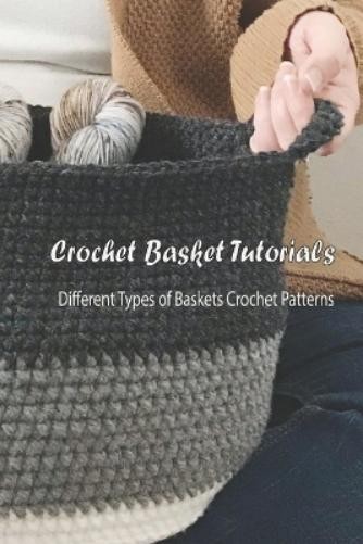 Thames Regeory Crochet Basket Tutorials (Paperback)