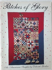 Patches of Glory Americana Sampler Quilt Deborah Gordon Book