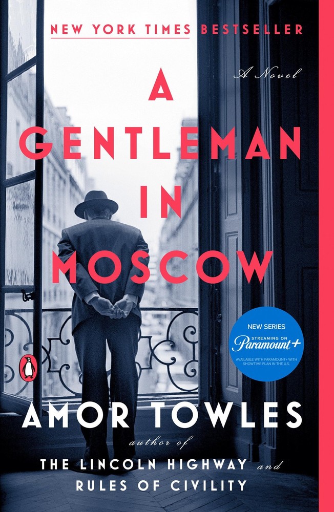 A Gentleman in Moscow: A Novel – paperback Towles, Amor