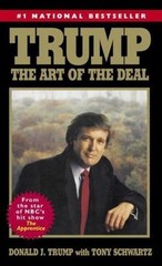 Trump: The Art of the Deal by Donald J. Trump with Tony Schwartz