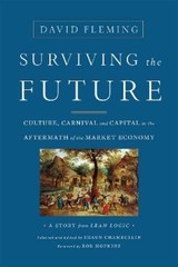 David Fleming Shaun Chamberlin Surviving the Future (Paperback)