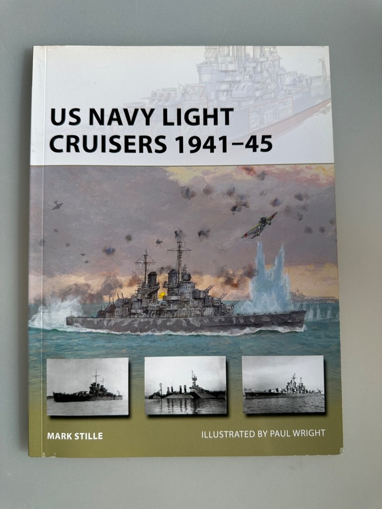 US Navy Light Cruisers 1941-45 by Mark Stille Osprey Paperback