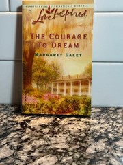 The Courage to Dream by Margaret Daley (Paperback)
