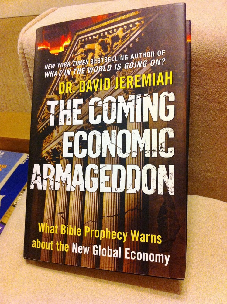 The Coming Economic Armageddon: What Bible Prophecy Warns about the New Glob…