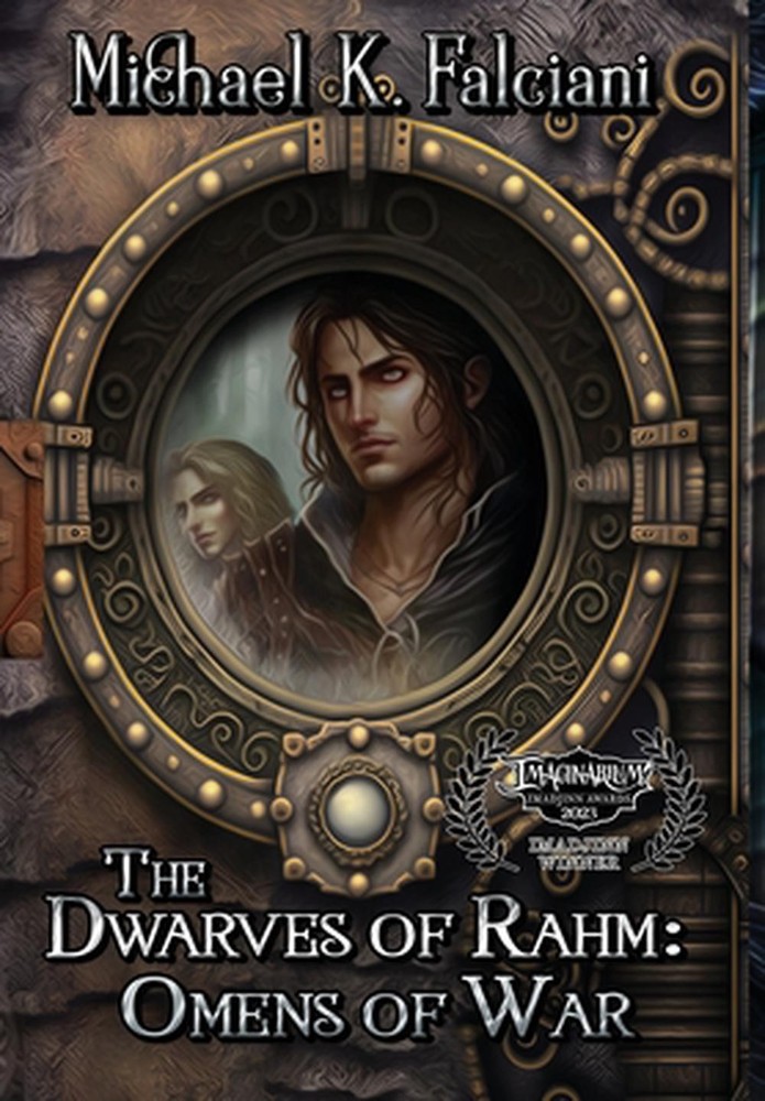 The Dwarves of Rahm: Omens of War by Michael K. Falciani Hardcover Book