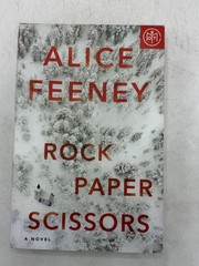 Rock Paper Scissors by Alice Feeney – Hardcover Thriller Novel 2021