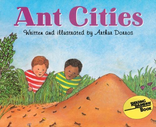 Ant Cities; Lets Read and Find Out Books – 0064450791, Arthur Dorros, paperback