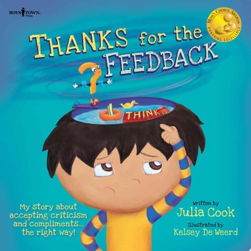 Thanks for the Feeback… I Think? (Best Me I Can Be! Series) by Julia Cook, Goo