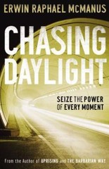 Chasing Daylight: Seize the Power of Every Moment by McManus, Erwin Raphael