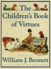 The Children’s Book of Virtues – Hardcover By Bennett, William J, Ed – VERY GOOD