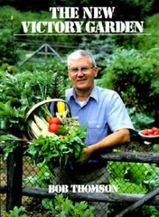 The New Victory Garden – Paperback By Thomson, Bob – VERY GOOD