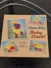 Guess Who, Baby Duck? By Amy Hest Illustrated by Jill Barton Hardcover Book