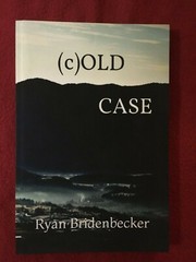 (C)OLD CASE (A JACOB CREST STORY) By Ryan Bridenbecker
