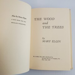 The Wood and The Trees by Mary Elgin 1967 1st Ed 3rd Print Hardcover DJ