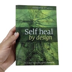 Self Heal by Design/Sustain Me/Natural Herbal Remedies Book by Barbara O’Neill