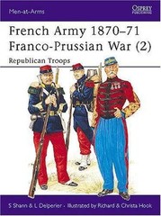 French Army 1870-71 Franco-Prussian War: 2 Republican Troops (Men-At-Arms Series