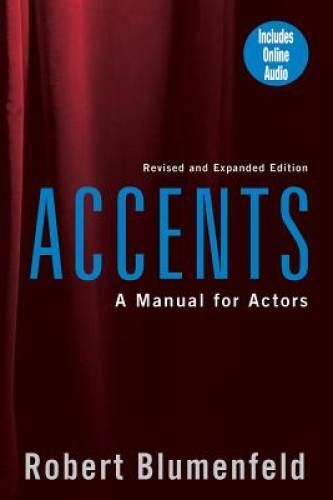 Accents: A Manual for Actors- Revised and Expanded Edition – Paperback – GOOD