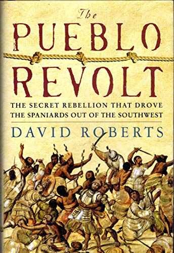 The Pueblo Revolt: The Secret – Hardcover, by Roberts David – Very Good b