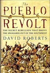 The Pueblo Revolt: The Secret – Hardcover, by Roberts David – Very Good b