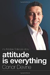 Attitude Is Everything : My Multiple Sclerosis Story Paperback Co