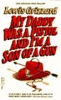 My Daddy Was a Pistol and I’m a Son of A Gun