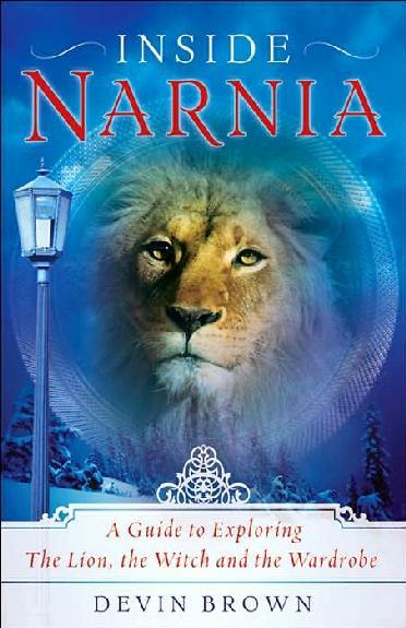 Clearance Item! INSIDE NARNIA ~ GUIDE TO LION, WITCH, & WARDROBE ~ DEVIN BROWN