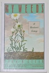 MY WEEDS By Sara Bonnett Stein & Ippy Patterson *Excellent Condition*