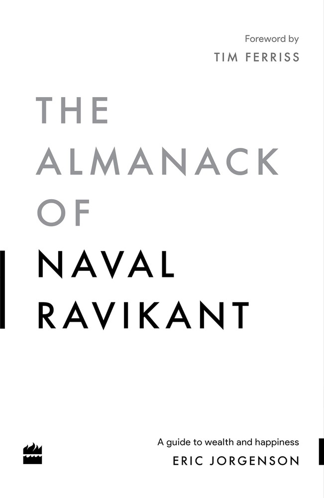 The Almanack Of Naval Ravikant: A Guide to Wealth By Eric Jorgenson NEW Paperbck