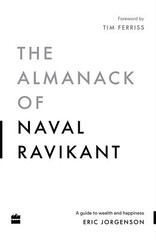 The Almanack Of Naval Ravikant: A Guide to Wealth By Eric Jorgenson NEW Paperbck