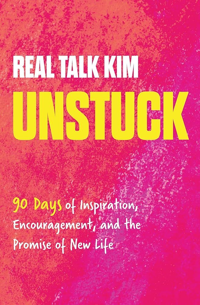 Unstuck: 90 Days of Inspiration, Encouragement, and the Promise of New Life (90-