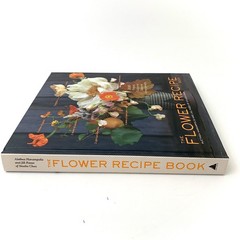 The Flower Recipe Book 100 Seasonal Arrangements Hardcover Floral Design Decor