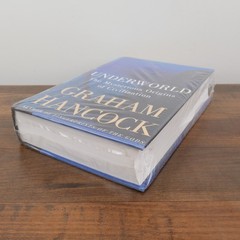 Underworld : The Mysterious Origins of Civilization by Graham Hancock SEALED NEW