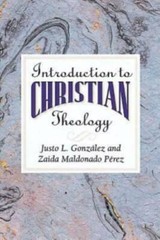 Introduction to Christian Theology – Paperback By GonzÃ¡lez, Justo L. – GOOD