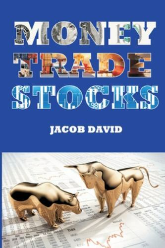 Money Trade Stocks by David, Jacob, Brand New, Free shipping in the US