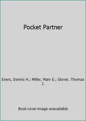Pocket Partner by Evers, Dennis H.; Miller, Mary E.; Glover, Thomas J.