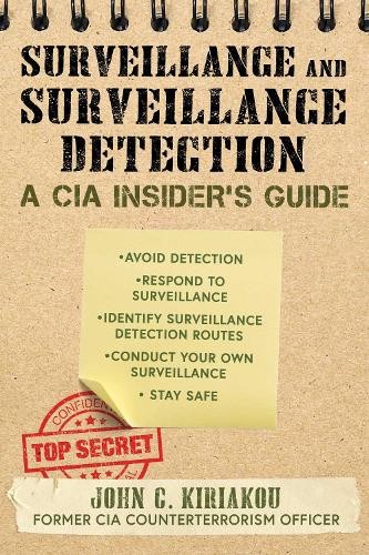 John Kiriakou Surveillance and Surveillance Detection (Paperback)