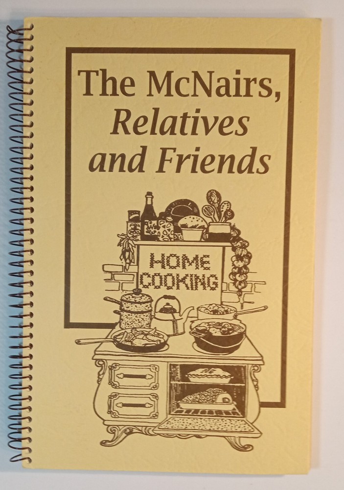Cookbook „The McNair’s Relative & Friends” 76 Pages + Household Tips
