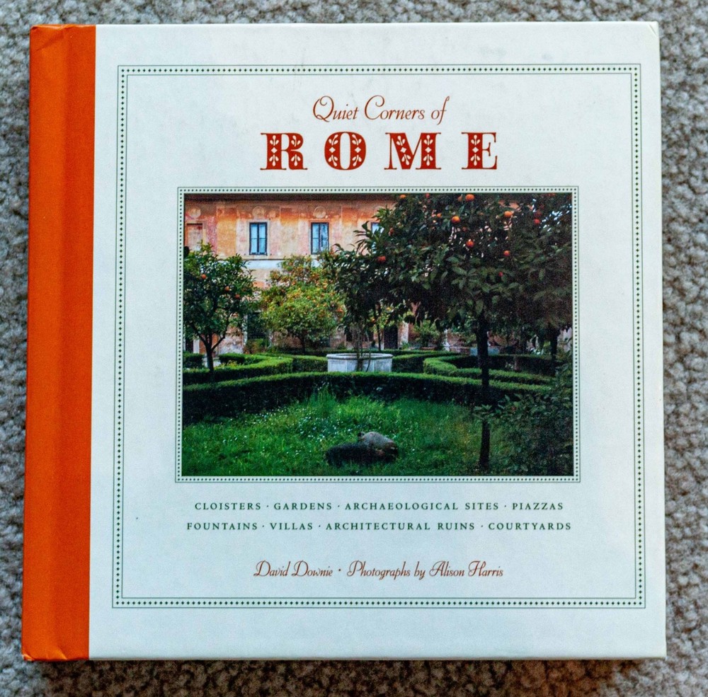 Quiet Corners of Rome – HC, 198 pages