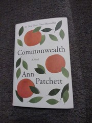 Commonwealth : A Novel by Ann Patchett (2017, Trade Paperback)