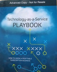 ARC – Technology-As-a-Service Playbook , by Thomas Wood, Uncorrected Proof