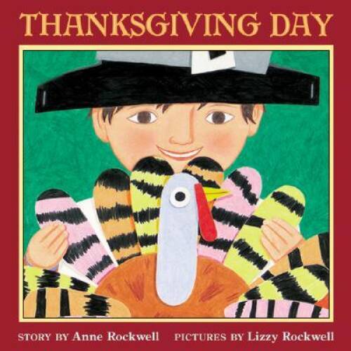 Thanksgiving Day – Paperback By Rockwell, Anne – ACCEPTABLE