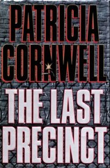 The Last Precinct By Patricia Cornwell (Kay Scarpetta) 2000 Hard Cover