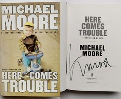 Michael Moore SIGNED Book Hardcover Here Comes Trouble HC