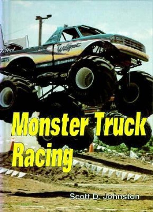 Monster Truck Racing Hardcover Scott Johnston