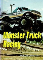 Monster Truck Racing Hardcover Scott Johnston