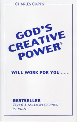 God’s Creative Power Will Work For You – 0982032064, pamphlet, Capps, new
